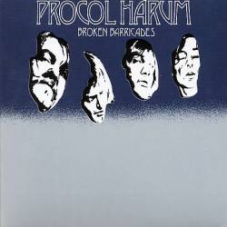 Procol Harum : Broken Barricades